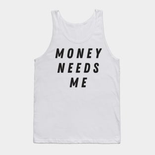 Vintage Money Needs Me Funny Aesthetics Streetwear Tank Top